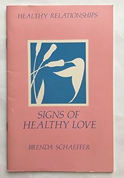 Paperback Signs of Healthy Love Book