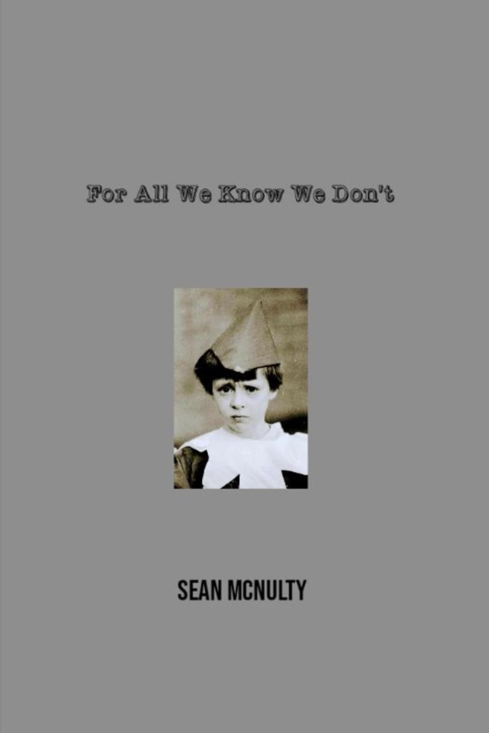 For All We Know We Don't