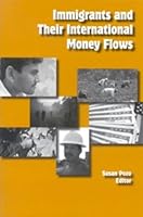 Immigrants and Their International Money Flows 0880992999 Book Cover