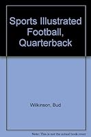 Sports illustrated football, quarterback (The Sports illustrated library) 0397011059 Book Cover