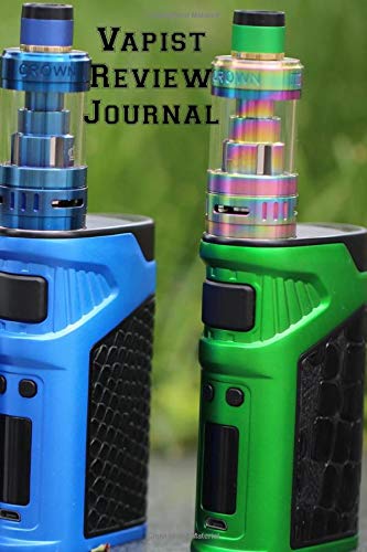Vapist Review Journal: Vaporizer Vaping Review Notebook | Vaporizer Vaping Pre-Formatted Pages E-Cigarette