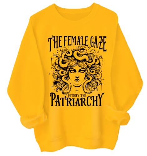 The Female Gaze Sweatshirt, Medusa The Female Gaze Petrify The Patriarchy Sweatshirt, Unisex Sweatshirt