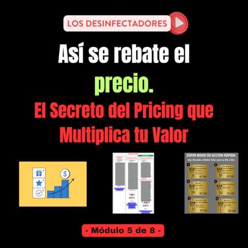 Page de couverture de Rebatir el precio en seguros: secreto de pricing que multiplica tu valor | LOS DESINFECTADORES M5 | #127