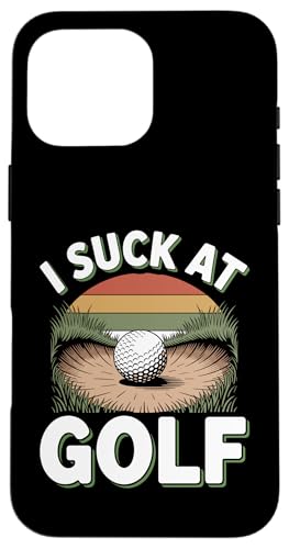I Suck At Golf Joke ʔSt s Ȓj St X}zP[X iPhone 16 Pro Max p