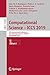 Produktbild Computational Science  ICCS 2019: 19th International Conference, Faro, Portugal, June 1214, 2019, Proceedings, Part I (Theoretical Computer Science and General Issues, Band 11536)