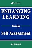 Enhancing Learning Through Self-Assessment