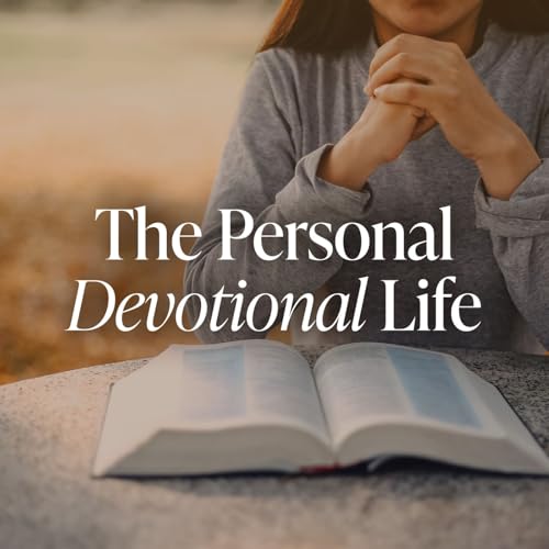 The Personal Devotional Life, Ep. 1 Podcast Por arte de portada