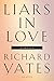 Liars in Love: Stories
