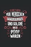  Es gibt 2 Arten von Menschen Magdeburger und solche die es gerne wären: Notizbuch Magdeburg Notizheft Liniert Notebook Geschenk Magdeburger Sachsen-Anhalt