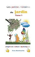Les Petites Histoires du Jardin : Album 1 1652206051 Book Cover