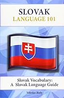 Slovak Vocabulary: A Slovak Language Guide 1619494647 Book Cover