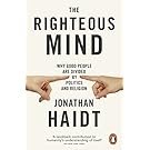 The Righteous Mind: Why Good People are Divided by Politics and Religion