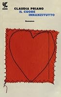 Il cuore innanzitutto 8860889073 Book Cover
