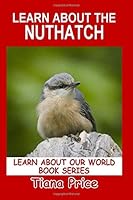 Learn About the Nuthatch 170974166X Book Cover