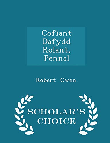 Cofiant Dafydd Rolant, Pennal - Scholar's Choic... 1297088689 Book Cover