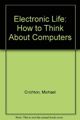Electronic Life (Advance Reading Copy): Crichton, Michael ...