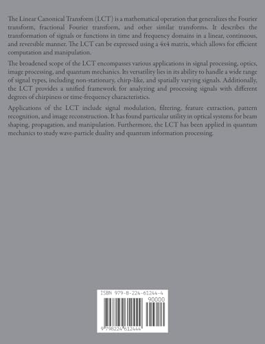 The Linear Canonical Transform and Its Broadened Scope