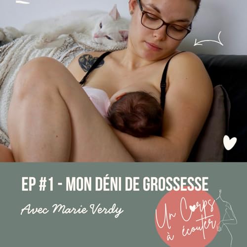 EP #1 - Mon d&eacute;ni de grossesse