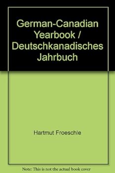 Hardcover German-Canadian Yearbook / Deutschkanadisches Jahrbuch Book