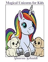 Magical Unicorns for Kids: An Enchanting World of Unicorns B0D8CYDP1Z Book Cover