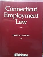 Connecticut Employment Law 1576255174 Book Cover