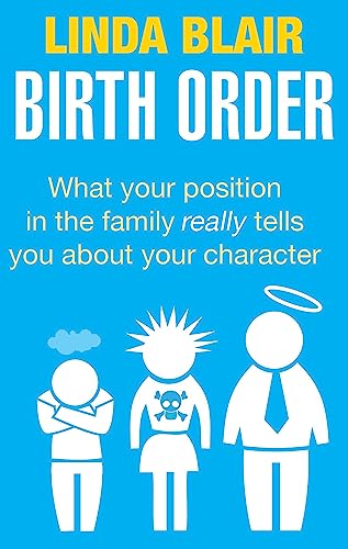 Birth Order: What your position in the family really tells you about your character