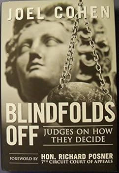 Hardcover Blindfolds Off - Judges On How They Decide Book