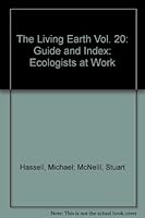 The Living Earth Vol. 20: Guide and Index: Ecologists at Work B005ZKFO1A Book Cover