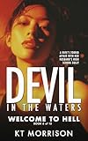 Welcome To Hell (Devil In The Waters Book 6)