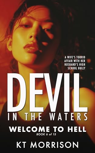 Welcome To Hell (Devil In The Waters Book 6)