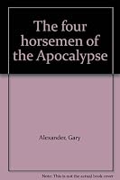 The four horsemen of the Apocalypse B0006YW6Z2 Book Cover