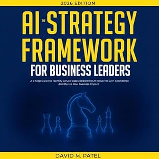 The Ai Strategy Framework for Business Leaders cover art