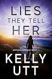 here they lie platino  Lies They Tell Her (Appleman\'s Gap Book 1) (English Edition)