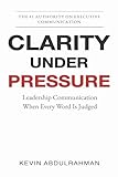 authority files definition  Clarity Under Pressure: Leadership Communication When Every Word Is Judged