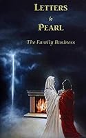 Letters to Pearl Book 3: The Family Business 1790351138 Book Cover