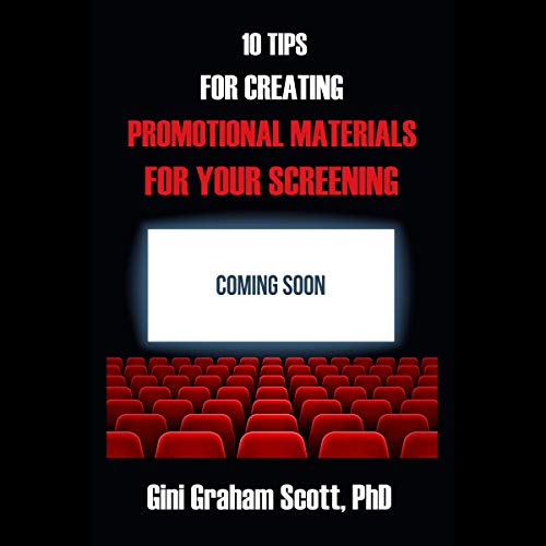 10 Tips for Creating Promotional Materials for Your Screening by Gini Graham Scott PhD episode artwork