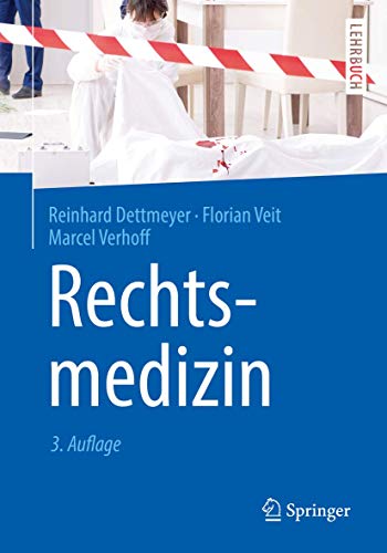 Rechtsmedizin (Springer-Lehrbuch) Rechtsmedizin (Springer-Lehrbuch)