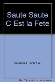 Paperback SAUTE SAUTE C EST LA FETE [French] Book