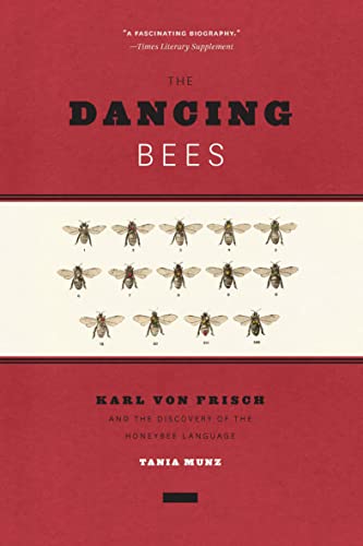 The Dancing Bees: Karl von Frisch and the