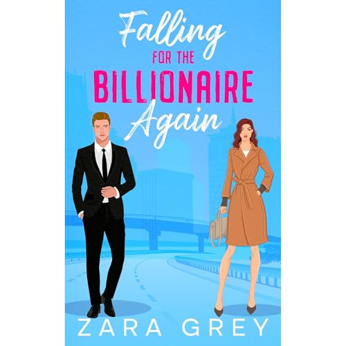 Falling for the Billionaire Again Audiolibro Por Zara Grey arte de portada