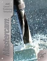Mastercam X4 Mill Level 1 Training Tutorial 192656622X Book Cover