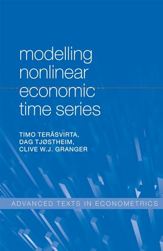 Modelling Nonlinear Economic Time Series (Advanced Texts in Econometrics)
