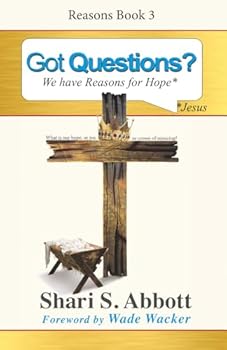 Got Questions? 3: We have Reasons for Hope