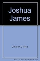 Joshua James B000O7GMOC Book Cover