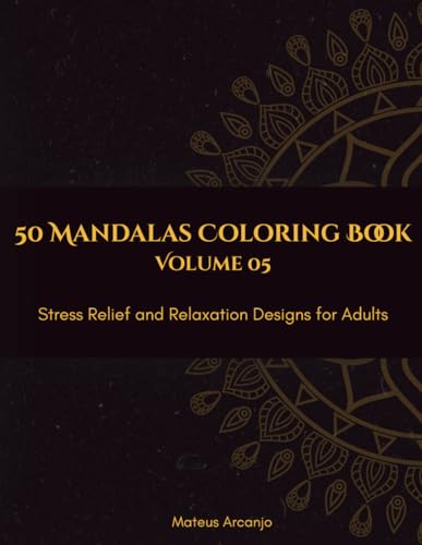 50 Mandalas Coloring Book: Stress Relief and Relaxation Designs for Adults - Vol. 5 image 2