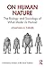 On Human Nature (Evolutionary Analysis in the Social Sciences)
