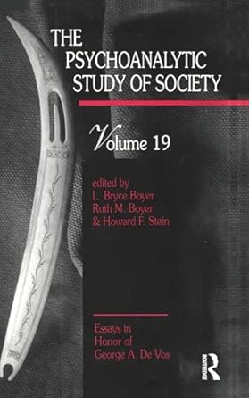 The Psychoanalytic Study of Society, V. 19: Essays in Honor of George A. De Vos book cover