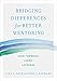 Bridging Differences for Better Mentoring