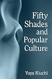 Fifty Shades and Popular Culture