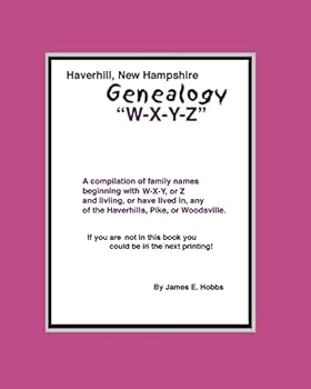 Haverhill, New Hampshire Genealogy "W-X-Y-Z"